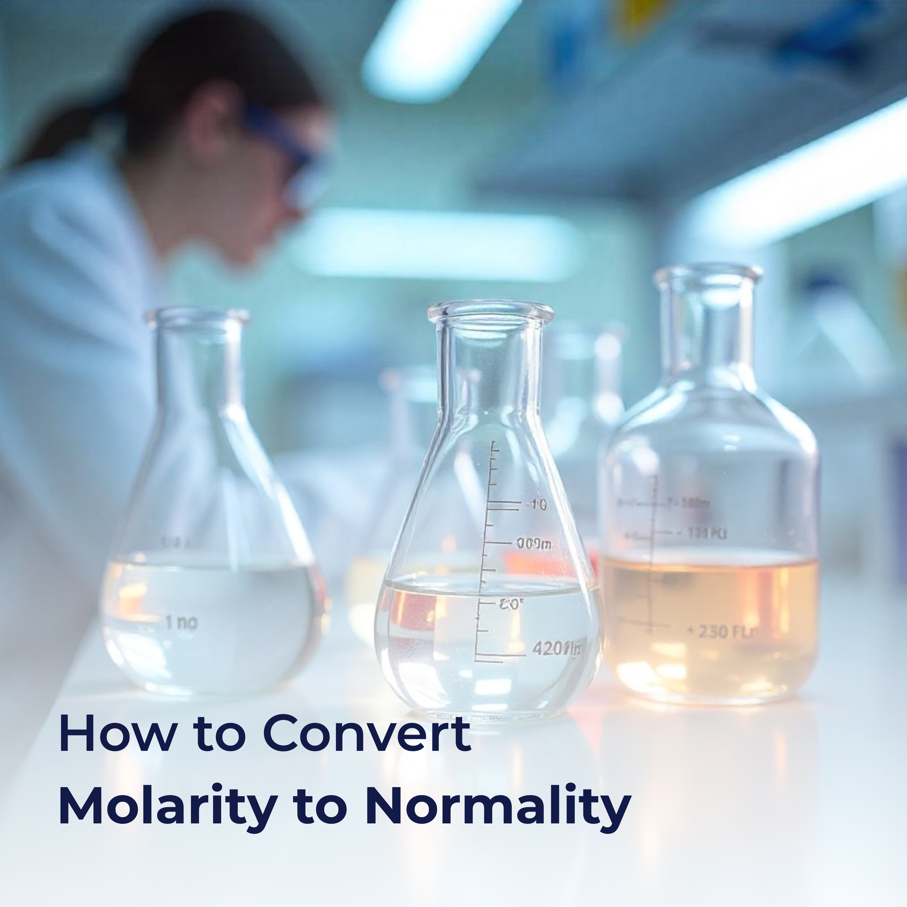How to Convert Molarity to Normality